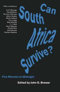 Cover image for Can South Africa Survive?: Five Minutes to Midnight