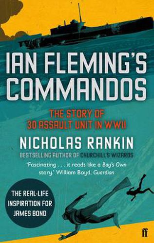 Cover image for Ian Fleming's Commandos: The Story of 30 Assault Unit in WWII