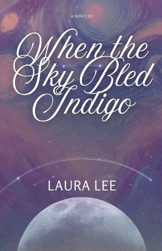 Cover image for When the Sky Bled Indigo