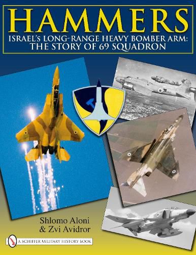 Cover image for Hammers: Israel's Long-range Heavy Bomber Arm: The Story of 69 Squadron