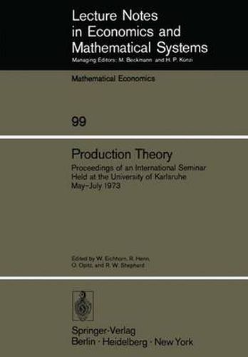 Cover image for Production Theory: Proceedings of an International Seminar Held at the University at Karlsruhe May - July 1973