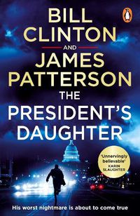 Cover image for The President's Daughter: the #1 Sunday Times bestseller