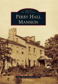 Cover image for Perry Hall Mansion