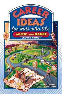 Cover image for Career Ideas for Kids Who Like Music and Dance