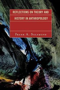 Cover image for Reflections on Theory and History in Anthropology