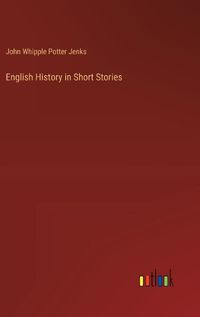 Cover image for English History in Short Stories