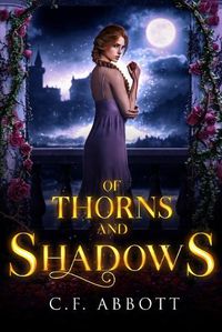 Cover image for Of Thorns & Shadows