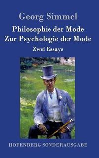 Cover image for Philosophie der Mode / Zur Psychologie der Mode: Zwei Essays