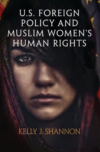 Cover image for U.S. Foreign Policy and Muslim Women's Human Rights