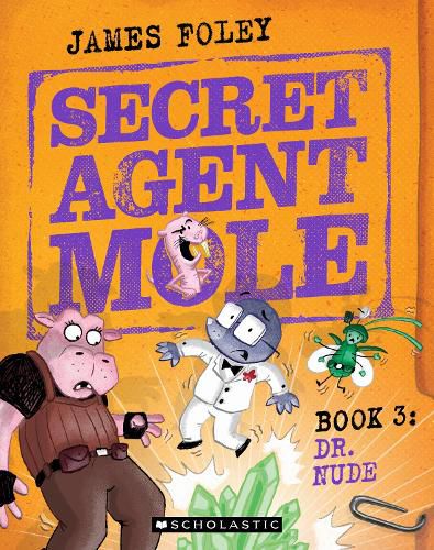 Dr. Nude (Secret Agent Mole: Book 3)