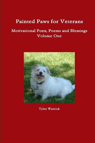 Cover image for Painted Paws for Veterans Motivational Posts, Poems and Blessings