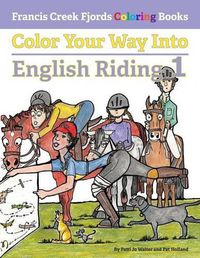 Cover image for Color Your Way Into English Riding 1