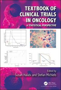 Cover image for Textbook of Clinical Trials in Oncology: A Statistical Perspective