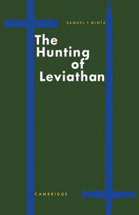 Cover image for The Hunting of Leviathan: Seventeenth-century Reactions to the Materialism and Moral Philosophy of Thomas Hobbes