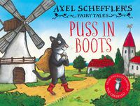 Cover image for Axel Scheffler's Fairy Tales: Puss In Boots