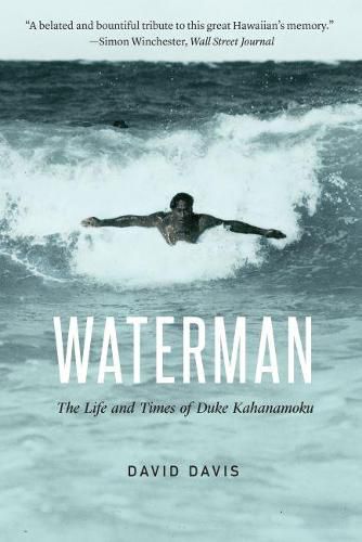 Cover image for Waterman: The Life and Times of Duke Kahanamoku