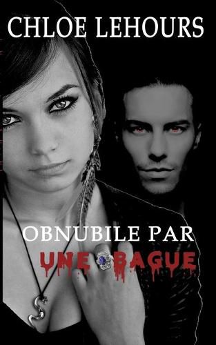 Cover image for Obnubile par une bague