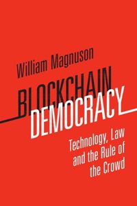 Cover image for Blockchain Democracy: Technology, Law and the Rule of the Crowd