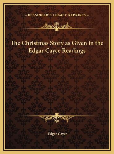 Cover image for The Christmas Story as Given in the Edgar Cayce Readings