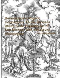 Cover image for Benedicaria's Angelic Connection to the Sicilian-Italian Knife Fighting Art of San Michele with the Seven Archangels