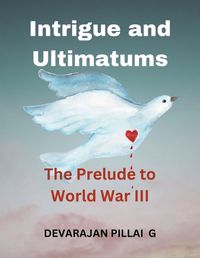 Cover image for Intrigue and Ultimatums