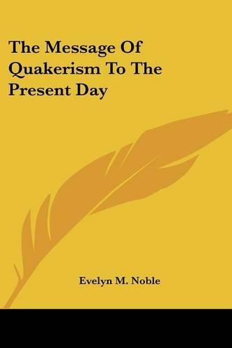 Cover image for The Message of Quakerism to the Present Day