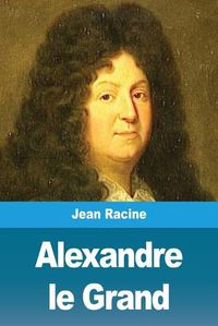 Cover image for Alexandre le Grand