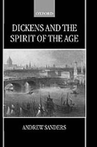 Cover image for Dickens and the Spirit of the Age