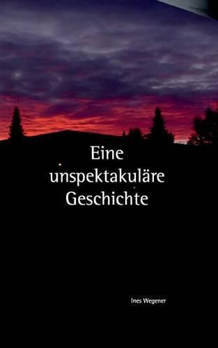 Cover image for Eine unspektakulare Geschichte