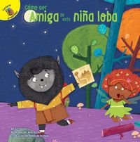 Cover image for Como Ser Amiga de Esta Nina Lobo