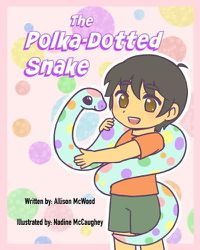 Cover image for The Polka-Dotted Snake