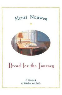 Cover image for Bread For The Journey: A Daybook For Wisdom And Faith