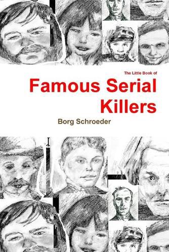 Cover image for The Little Book of Famous Serial Killers