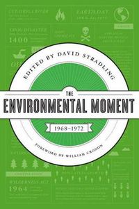 Cover image for The Environmental Moment: 1968-1972