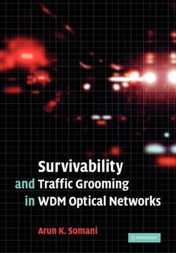 Cover image for Survivability and Traffic Grooming in WDM Optical Networks