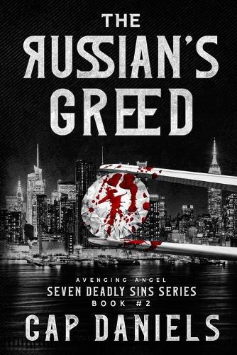 Cover image for The Russian's Greed: Avenging Angel - Seven Deadly Sins