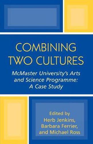 Combining Two Cultures: McMaster University's Arts and Science Programme