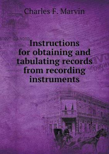 Cover image for Instructions for obtaining and tabulating records from recording instruments