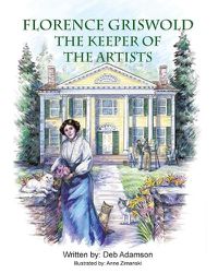 Cover image for Florence Griswold: The Keeper of the Artists