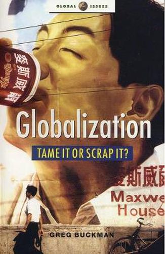 Globalization: Tame It or Scrap It?