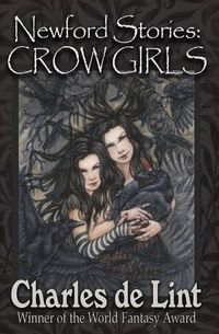 Cover image for Newford Stories: Crow Girls