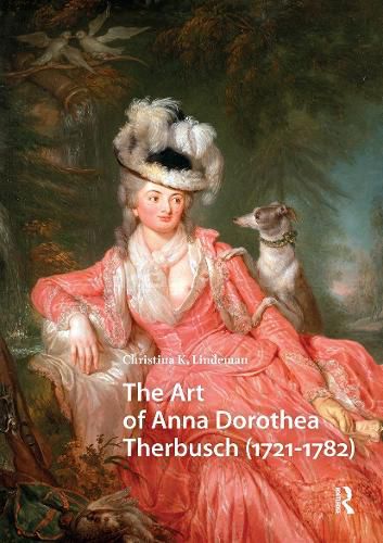 Cover image for The Art of Anna Dorothea Therbusch (1721-1782)