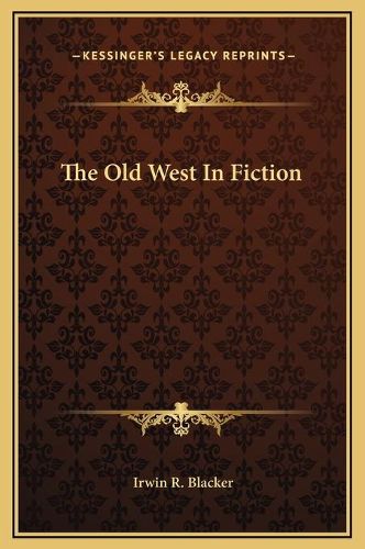 Cover image for The Old West in Fiction