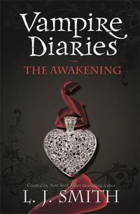 Cover image for The Vampire Diaries: The Awakening: Book 1