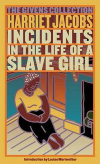 Cover image for Incidents in the Life of a Slave Girl: The Givens Collection