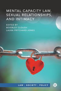 Cover image for Mental Capacity Law, Sexual Relationships, and Intimacy