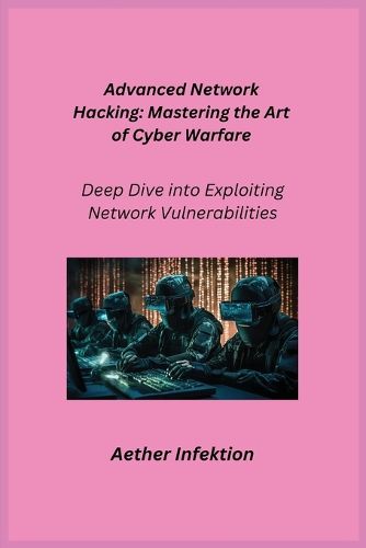 Cover image for Advanced Network Hacking