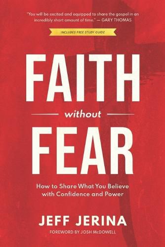 Cover image for Faith Without Fear: How to Share What You Believe with Confidence and Power