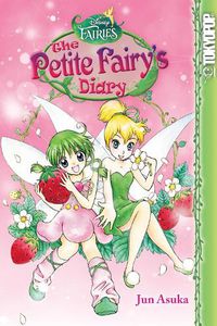 Cover image for Disney Manga: Fairies - The Petite Fairy's Diary