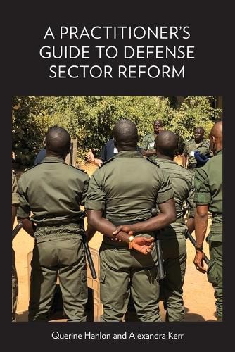 Cover image for A Practitioner's Guide to Defense Sector Reform